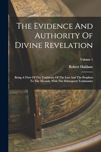 Stock image for The Evidence And Authority Of Divine Revelation for sale by PBShop.store US