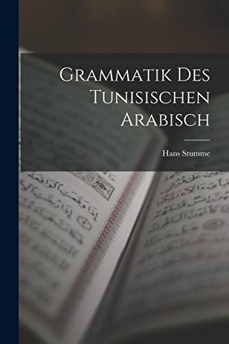 Imagen de archivo de Grammatik des Tunisischen Arabisch a la venta por PBShop.store US