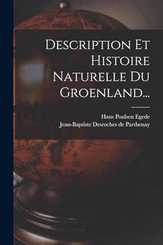 Stock image for Description Et Histoire Naturelle Du Groenland. for sale by PBShop.store US