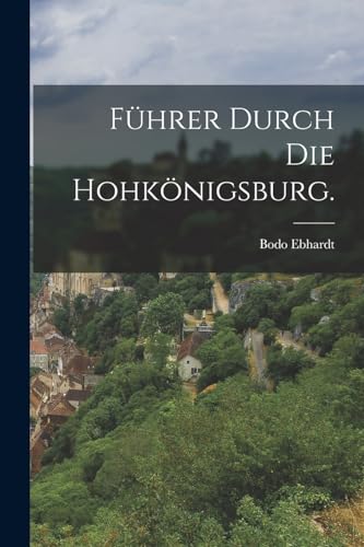 Stock image for F�hrer durch die Hohk�nigsburg. for sale by Chiron Media