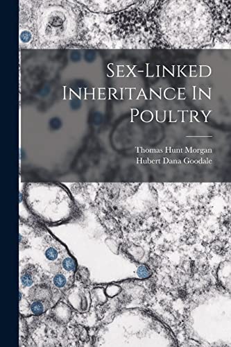 Stock image for Sex-linked Inheritance In Poultry for sale by GF Books, Inc.