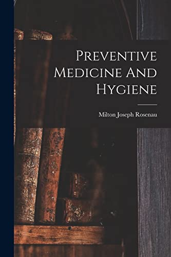9781017278859: Preventive Medicine And Hygiene