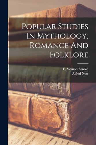 Stock image for Popular Studies In Mythology, Romance And Folklore for sale by PBShop.store US
