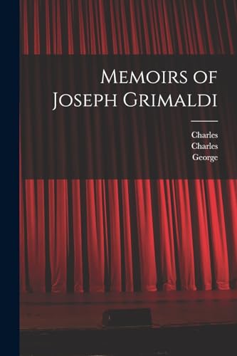 Imagen de archivo de Memoirs of Joseph Grimaldi a la venta por PBShop.store US