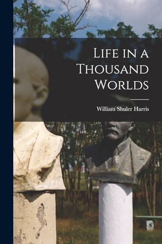 Stock image for Life in a Thousand Worlds for sale by PBShop.store US