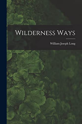 Stock image for Wilderness Ways for sale by PBShop.store US