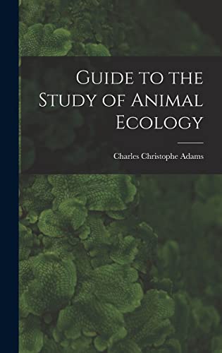 Beispielbild fr Guide to the Study of Animal Ecology zum Verkauf von THE SAINT BOOKSTORE