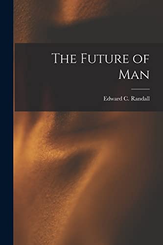 Stock image for The Future of Man for sale by THE SAINT BOOKSTORE