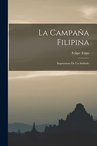 Imagen de archivo de La Campa?a Filipina a la venta por PBShop.store US