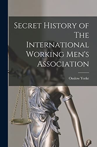 Imagen de archivo de Secret History of The International Working Men's Association a la venta por GreatBookPrices