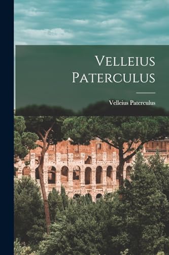 Imagen de archivo de Velleius Paterculus a la venta por PBShop.store US