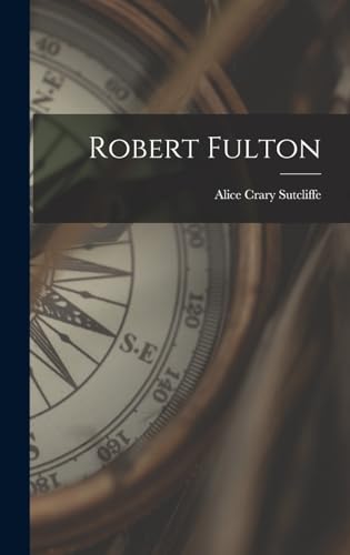 Beispielbild fr Robert Fulton zum Verkauf von PBShop.store US