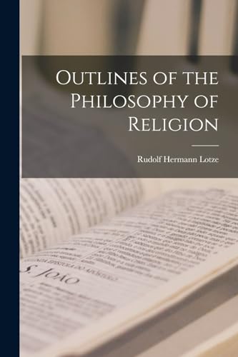 Stock image for Outlines of the Philosophy of Religion for sale by PBShop.store US