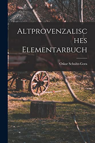 Stock image for Altprovenzalisches Elementarbuch for sale by PBShop.store US