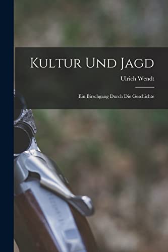 Stock image for Kultur und Jagd for sale by PBShop.store US