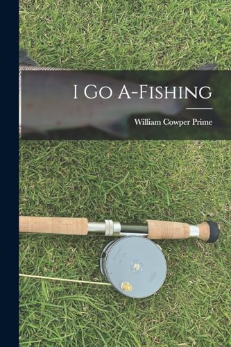 Stock image for I go A-fishing for sale by PBShop.store US