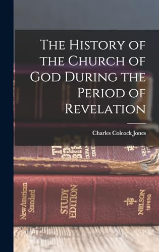 Stock image for The History of the Church of God During the Period of Revelation for sale by PBShop.store US
