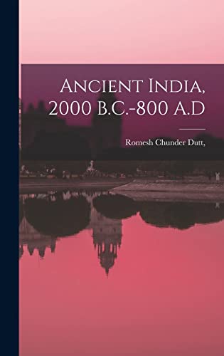 Stock image for Ancient India, 2000 B.C.-800 A.D for sale by PBShop.store US