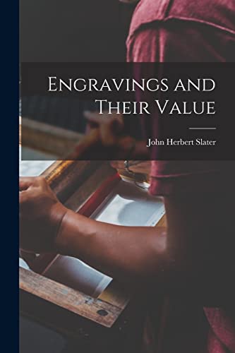 9781017344493: Engravings and Their Value