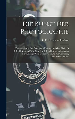 Imagen de archivo de Die Kunst Der Photographie a la venta por PBShop.store US