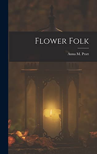 Stock image for Flower Folk for sale by THE SAINT BOOKSTORE