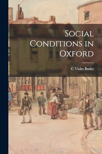 Stock image for Social Conditions in Oxford for sale by PBShop.store US