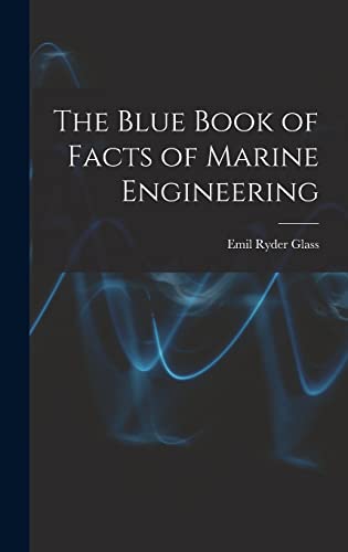 Stock image for The Blue Book of Facts of Marine Engineering for sale by THE SAINT BOOKSTORE