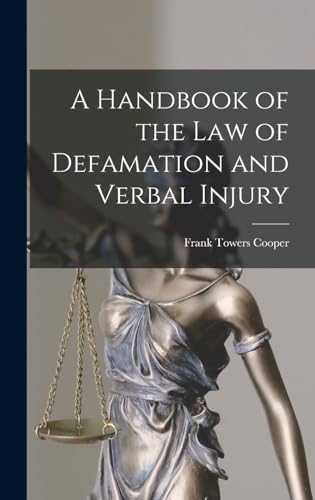 Beispielbild fr A Handbook of the Law of Defamation and Verbal Injury zum Verkauf von PBShop.store US