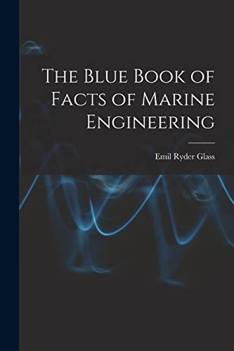 Stock image for The Blue Book of Facts of Marine Engineering for sale by GreatBookPrices