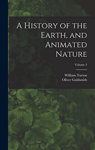Beispielbild fr A History of the Earth, and Animated Nature; Volume 2 zum Verkauf von NEWBOOKSHOP