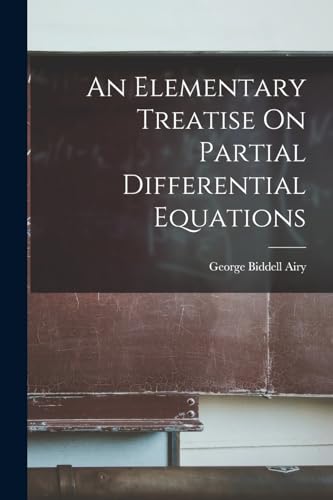 Stock image for An Elementary Treatise On Partial Differential Equations for sale by GreatBookPrices