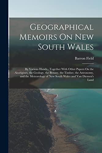 Stock image for Geographical Memoirs On New South Wales for sale by PBShop.store US