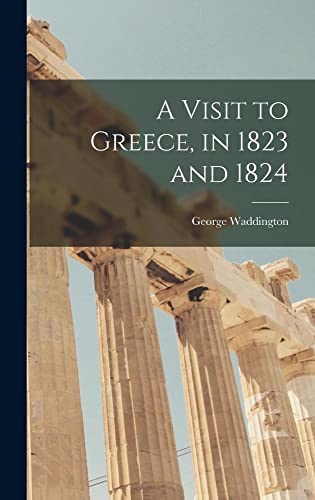 9781017365443: A Visit to Greece, in 1823 and 1824