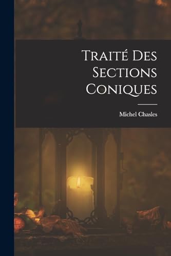 Beispielbild fr Trait Des Sections Coniques -Language: french zum Verkauf von GreatBookPrices