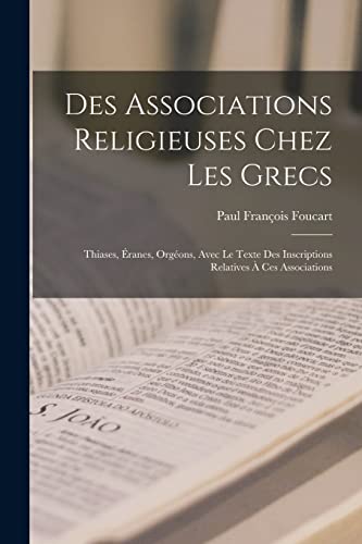 Imagen de archivo de Des Associations Religieuses Chez Les Grecs a la venta por PBShop.store US