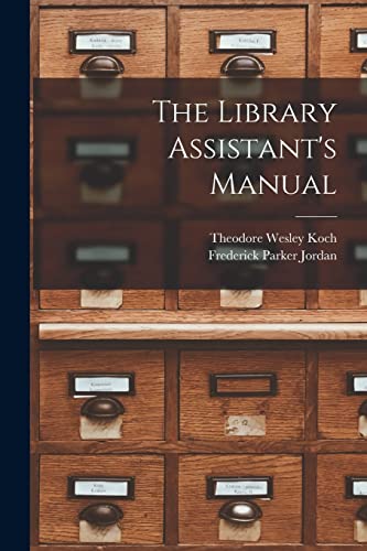 Stock image for The Library Assistant's Manual for sale by PBShop.store US