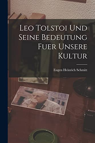 Stock image for Leo Tolstoi Und Seine Bedeutung Fuer Unsere Kultur for sale by PBShop.store US