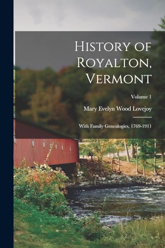 Imagen de archivo de History of Royalton, Vermont a la venta por PBShop.store US