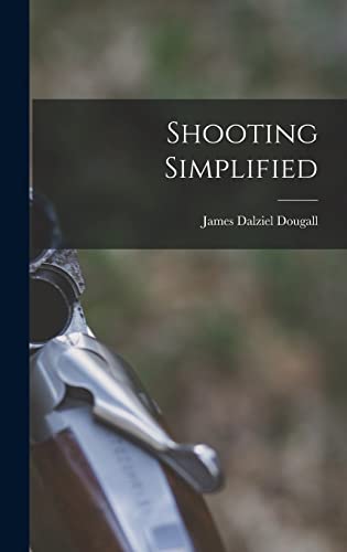 Imagen de archivo de Shooting Simplified a la venta por THE SAINT BOOKSTORE