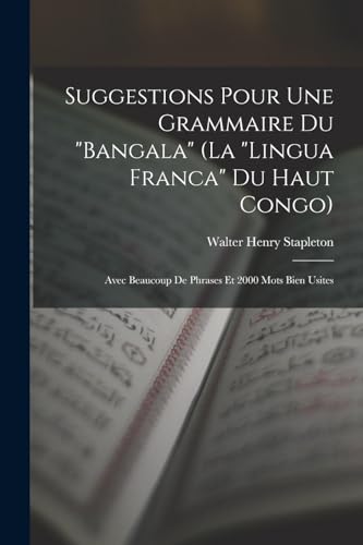 Stock image for Suggestions Pour Une Grammaire Du "Bangala" (La "Lingua Franca" Du Haut Congo) for sale by PBShop.store US