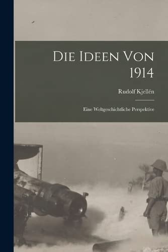 Imagen de archivo de Die Ideen Von 1914 a la venta por PBShop.store US