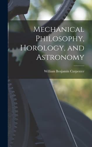 Stock image for Mechanical Philosophy, Horology, and Astronomy for sale by PBShop.store US