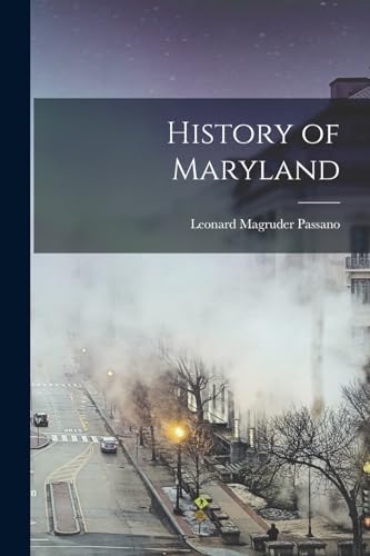 Stock image for History of Maryland for sale by PBShop.store US