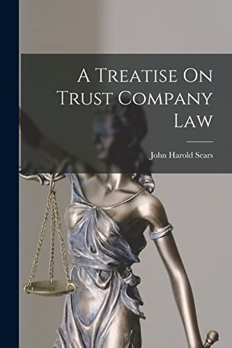 Stock image for A Treatise On Trust Company Law for sale by PBShop.store US