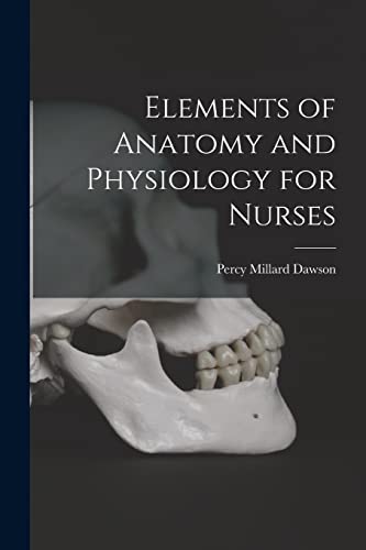 Beispielbild fr Elements of Anatomy and Physiology for Nurses zum Verkauf von PBShop.store US