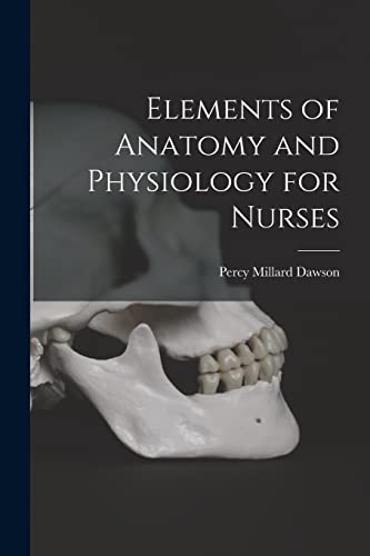 9781017388978: Elements of Anatomy and Physiology for Nurses