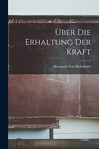 Stock image for ber Die Erhaltung Der Kraft for sale by PBShop.store US