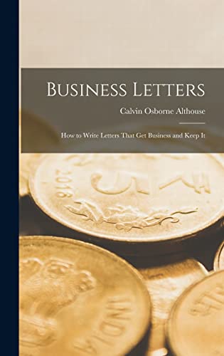 9781017393781: Business Letters: How to Write Letters That Get Business and Keep It
