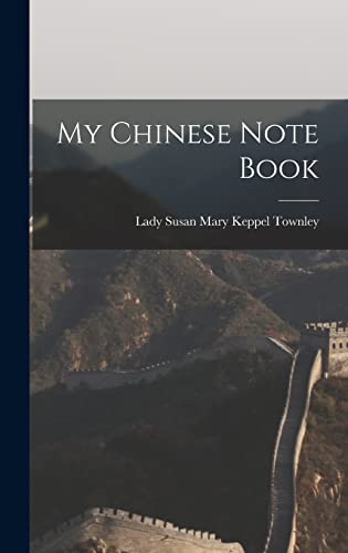 Stock image for My Chinese Note Book for sale by THE SAINT BOOKSTORE