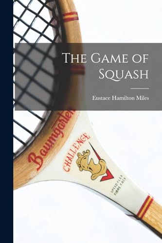 Beispielbild fr The Game of Squash zum Verkauf von PBShop.store US